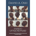 Hairdo Extraordinary: Ultimate Guide To Extraordinary Hairdo And Enviable Styling - Paperback