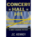 Concert Hall Hit: A Darcy Gaughan Mystery - Paperback