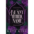 By Any Other Name - Paperback