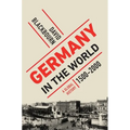Germany in the World: A Global History, 1500-2000 - Hardcover