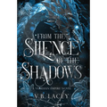 From the Silence of the Shadows - Hardcover