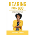 Hearing from God: A Guide to Hearing from God and Receiving His Promises for Your Life - Paperback