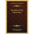 The Kafirs Of The Hindu-Kush - Paperback
