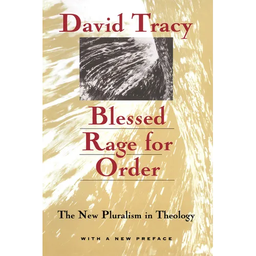 Blessed Rage for Order: The New Pluralism in Theology - Paperback
