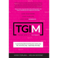 Tgim: Love Your Work. Love Your Life. Love Your Mondays. - Hardcover