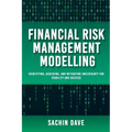 Financial Risk Management Modeling [AI]: Identifying, Assessing, and Mitigating Uncertainty for Stability and Success - Paperback