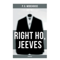 Right Ho, Jeeves (Unabridged) - Paperback