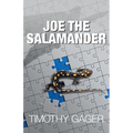 Joe the Salamander - Paperback