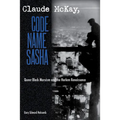 Claude McKay, Code Name Sasha: Queer Black Marxism and the Harlem Renaissance - Paperback