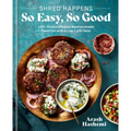 Shred Happens: So Easy, So Good: 100+ Protein-Packed Mediterranean Favorites with a Low-Carb Twist; A Cookbook - Hardcover