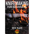 Knifemaking for Beginners: An easy guide to getting started - Paperback