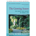The Growing Season: The Sights and Sounds of Middle Life - Paperback