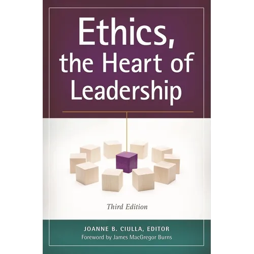 Ethics, the Heart of Leadership - Hardcover