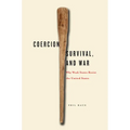 Coercion, Survival, and War: Why Weak States Resist the United States - Hardcover