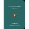 George Fox Digged Out of His Burrowes - Paperback