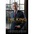 The King: The Life of Charles III - Hardcover