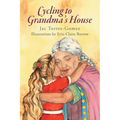 Cycling to Grandma's House - Paperback