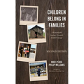 Children Belong in Families, Second Edition: A Remarkable Journey Towards Global Change - Hardcover