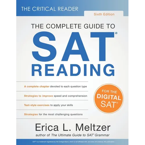 The Critical Reader, Sixth Edition: The Complete Guide to SAT Reading - Paperback