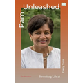 Pam Unleashed-Rewriting Life at Every Turn - Paperback