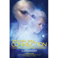 The Dual Soul Connection: The Alien Agenda for Human Advancement - Paperback