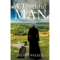 A Truthful Man: A Modern Catholic Novel - Paperback