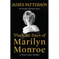 The Last Days of Marilyn Monroe: A True Crime Thriller - Hardcover