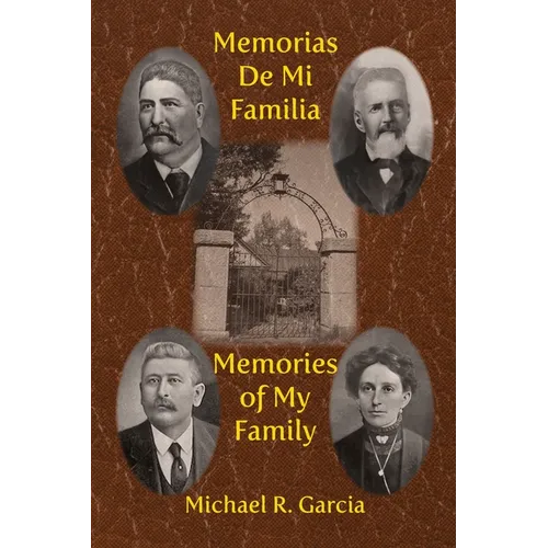 Memorias De Mi Familia: Memories of My Family - Paperback