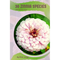 30 Zinnia species: Make the right choice - Paperback
