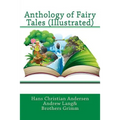 Anthology of Fairy Tales (Illustrated) - Paperback