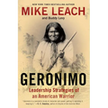 Geronimo: Leadership Strategies of an American Warrior - Paperback