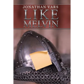 Like Melvin - Hardcover