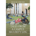 Tales From A Campus Security Log - Paperback