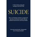 Suicide: Unforgivable? Study Guide - Paperback