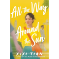 All the Way Around the Sun - Hardcover
