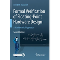 Formal Verification of Floating-Point Hardware Design: A Mathematical Approach - Paperback