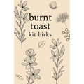 Burnt Toast - Paperback