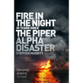 Fire in the Night: The Piper Alpha Disaster - Paperback
