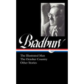 Ray Bradbury: The Illustrated Man, the October Country & Other Stories (Loa #360) - Hardcover