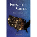French Creek: The story of one community's survival following the collapse of east America - Paperback