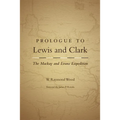 Prologue to Lewis and Clark: The MacKay and Evans Expedition Volume 79 - Paperback