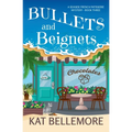 Bullets and Beignets - Paperback