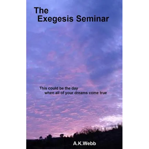 The Exegesis Seminar - Paperback
