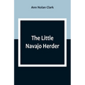 The Little Navajo Herder - Paperback