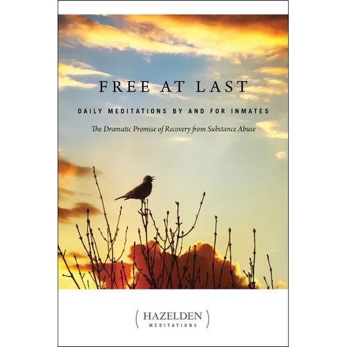 Free at Last: Daily Meditations by and for Inmates - Paperback
