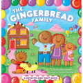 The Gingerbread Family: A Scratch-And-Sniff Book - Board Book