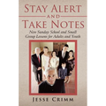 Stay Alert and Take Notes: New Sunday School and Small Group Lessons for Adults and Youth - Paperback