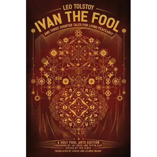 Ivan the Fool and Three Shorter Tales for Living Peaceably - Paperback