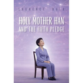 Holy Mother Han and the Fifth Pledge - Paperback