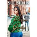Whispers of Goodbye - Paperback
